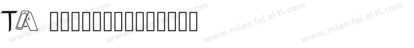 TA Dansyaku字体转换